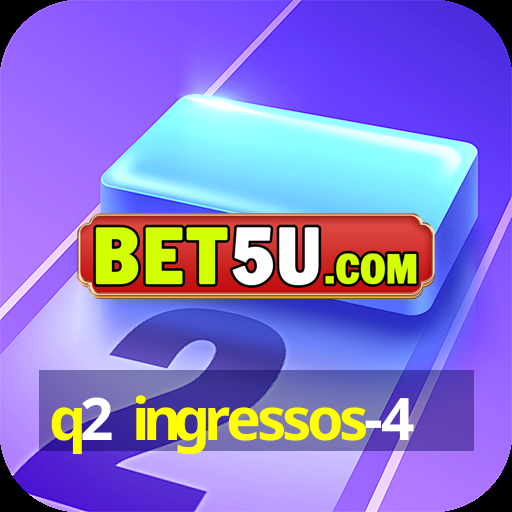 q2 ingressos